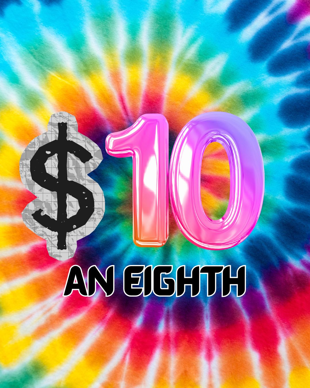 $10 Eighth Sale